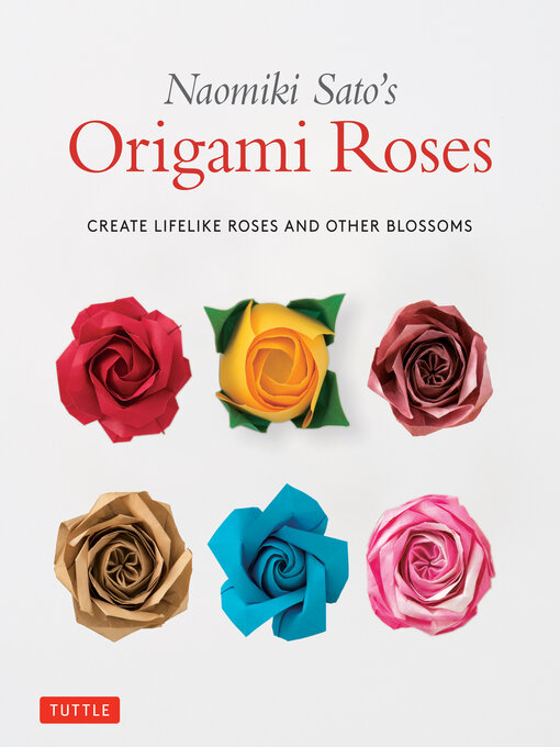 Naomiki Sato's Origami Roses Create Lifelike Roses and Other Blossoms